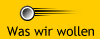 Was wir wollen